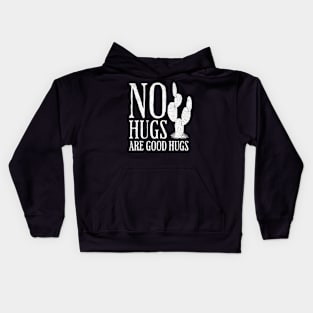 No Hugs Are Good Hugs Socially Awkward Sarcastic Funny Kids Hoodie